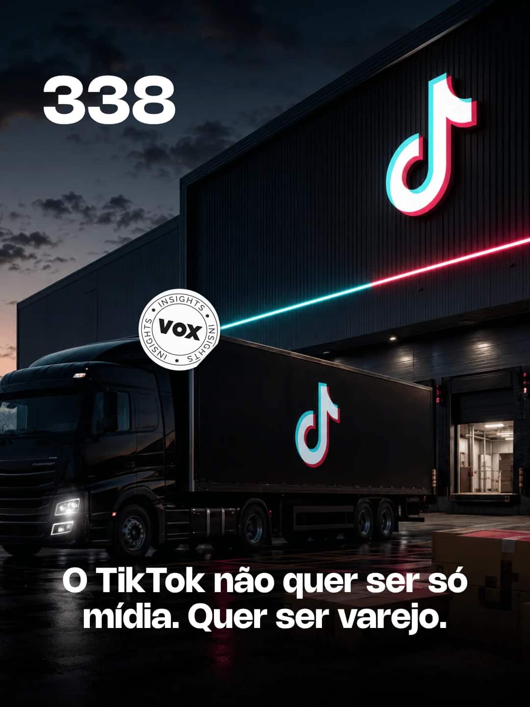 Daily Drop #338: TikTok Expande Social Commerce com Logística Própria